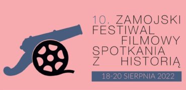 10. Zamojski Festiwal Filmowy „Spotkania z historią” – wydarzenia specjalne